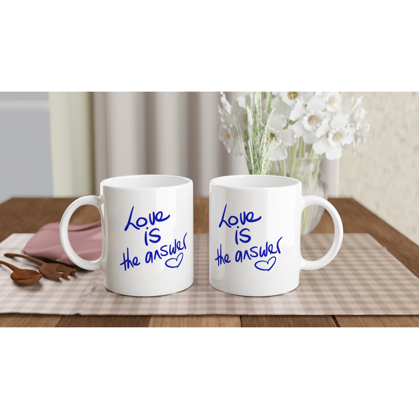 "Love is the Answer" 11 Oz white ceramic mug (both sides print). Free Shipping.