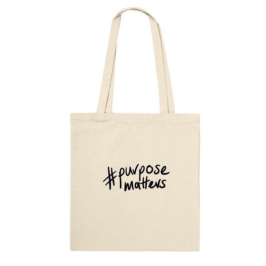 '#purposematters' black print on natural Premium Tote Bag. Free Shipping