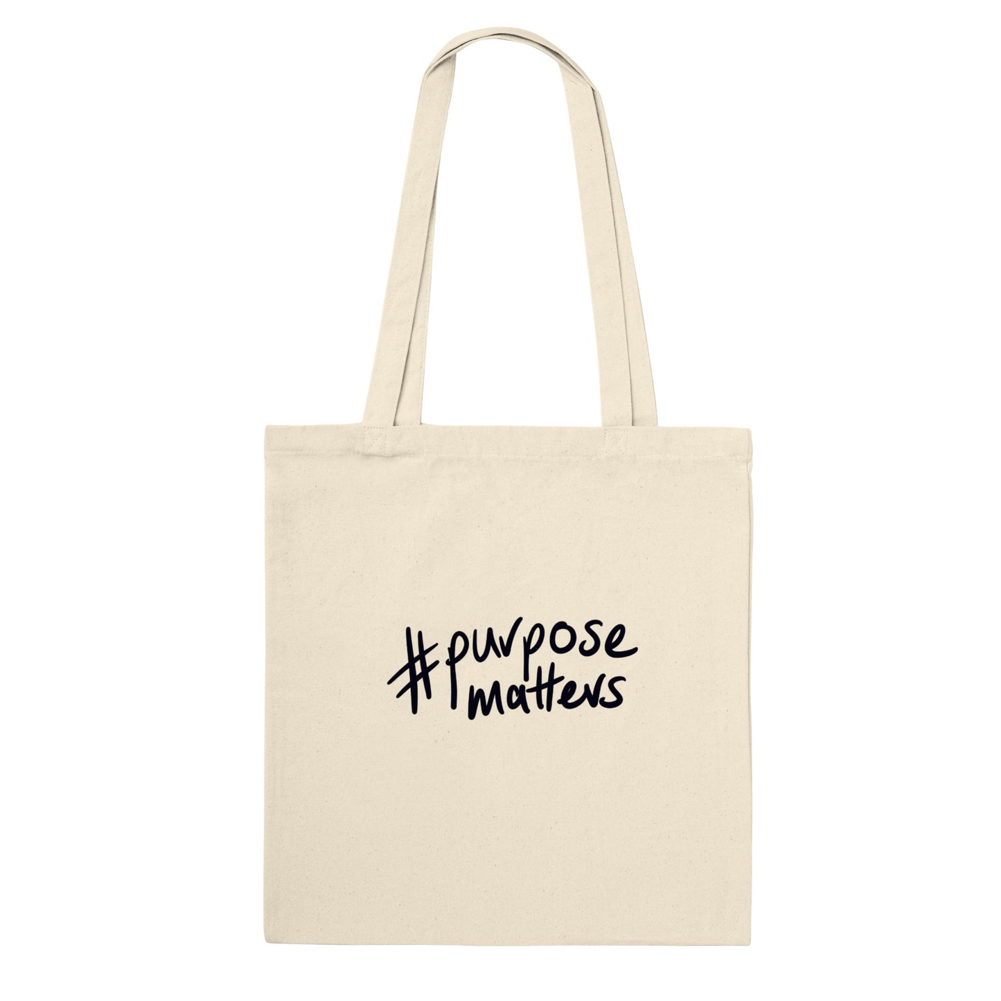 '#purposematters' black print on natural Premium Tote Bag. Free Shipping